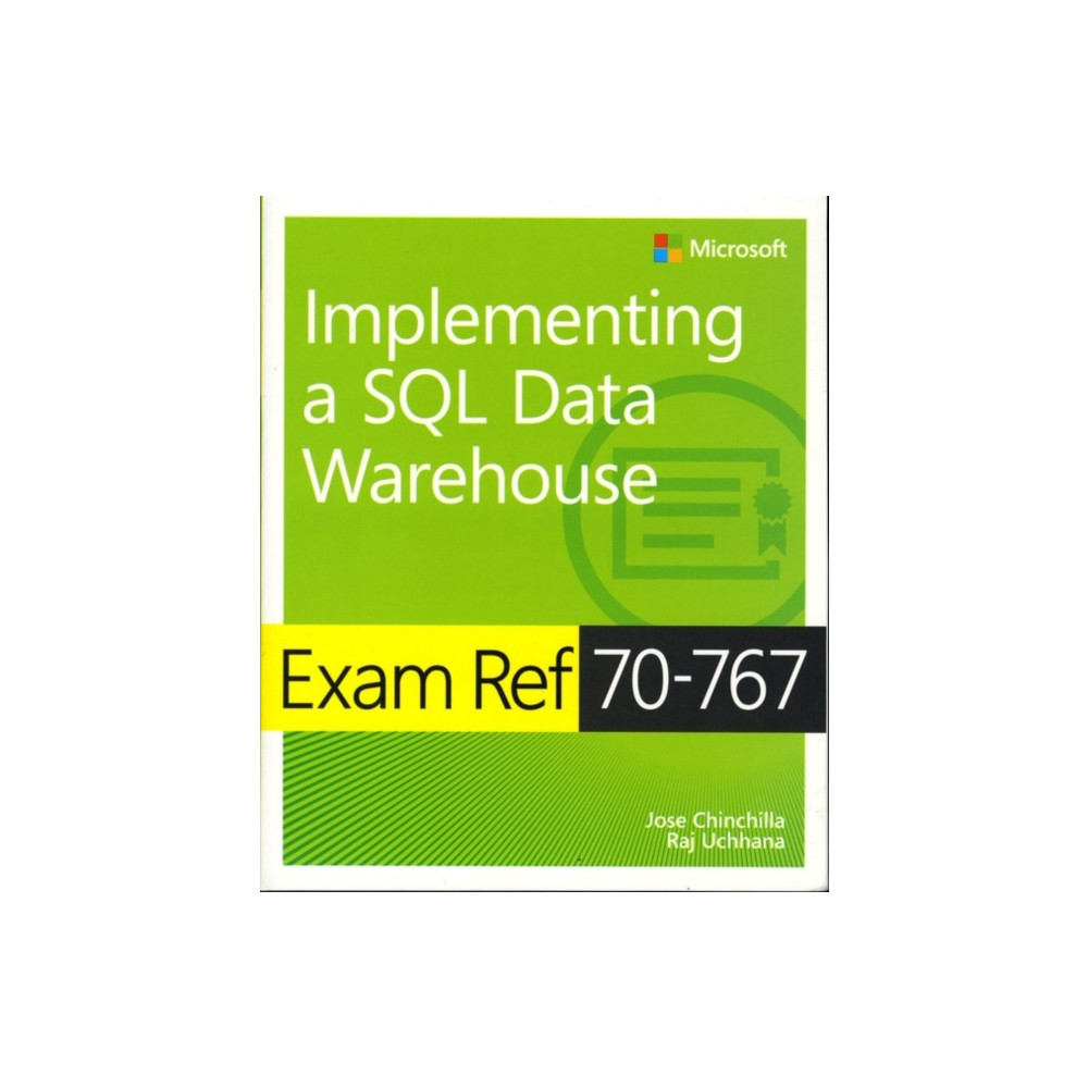 Exam Ref 70-767 Implementing a SQL Data Warehouse (häftad, eng)