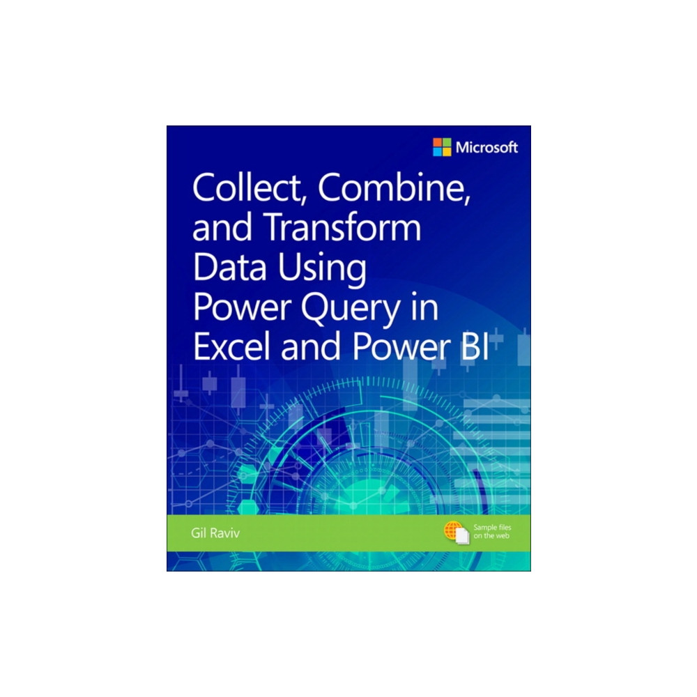 Collect, Combine, and Transform Data Using Power Query in Excel and Power BI (häftad, english) Microsoft Press,U.S.
