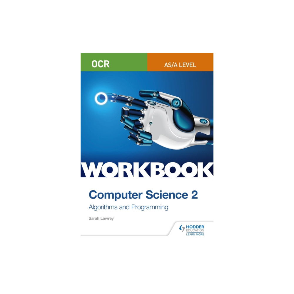 OCR AS/A-level Computer Science Workbook 2: Algorithms and Programming (häftad, english) Hodder Education