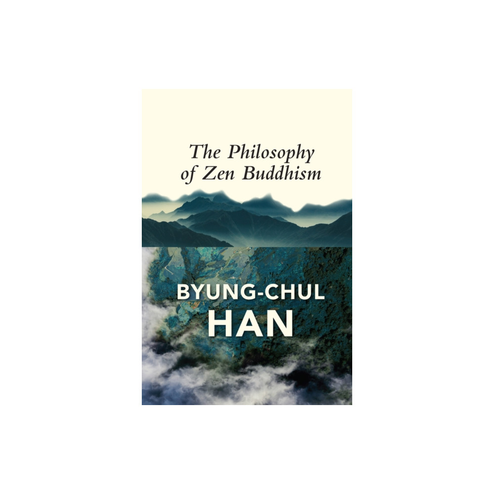 The Philosophy of Zen Buddhism (häftad, english) John Wiley And Sons Ltd