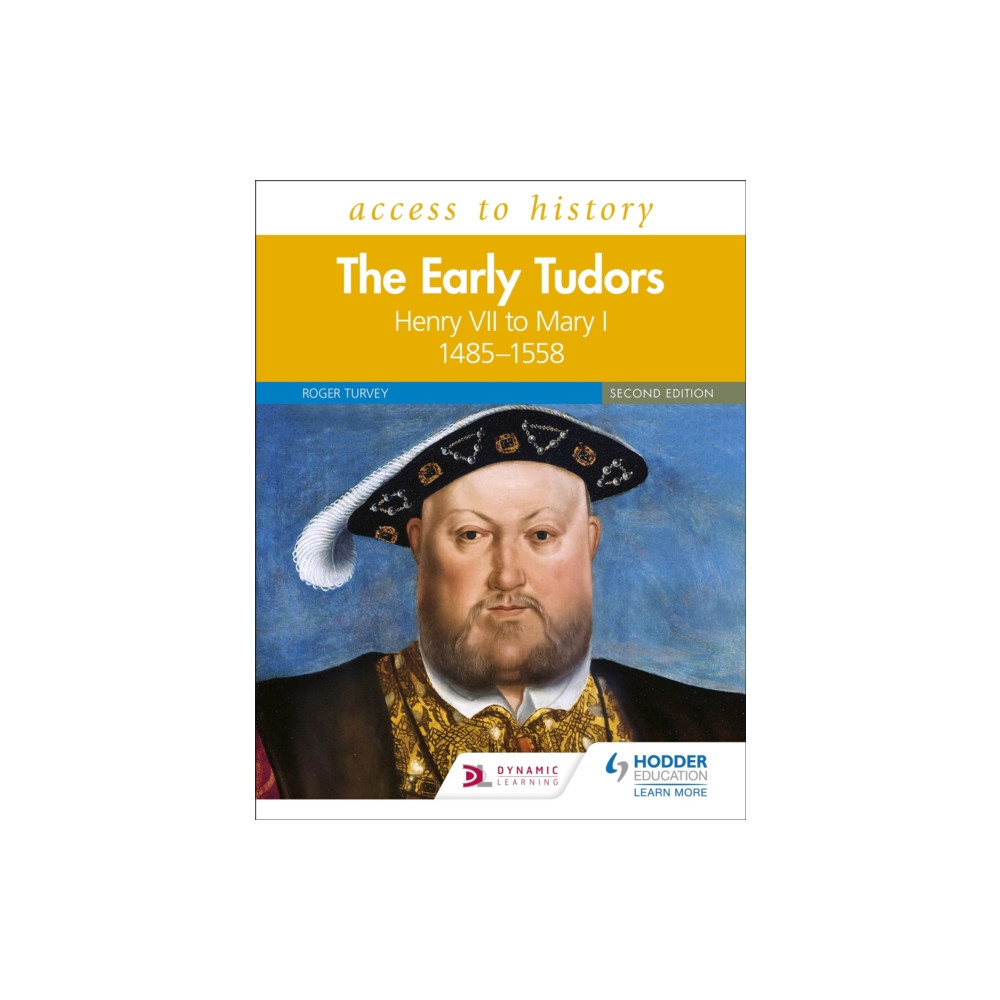 Hodder Education Access to History: The Early Tudors: Henry VII to Mary I, 1485–1558 Second Edition (häftad, eng)