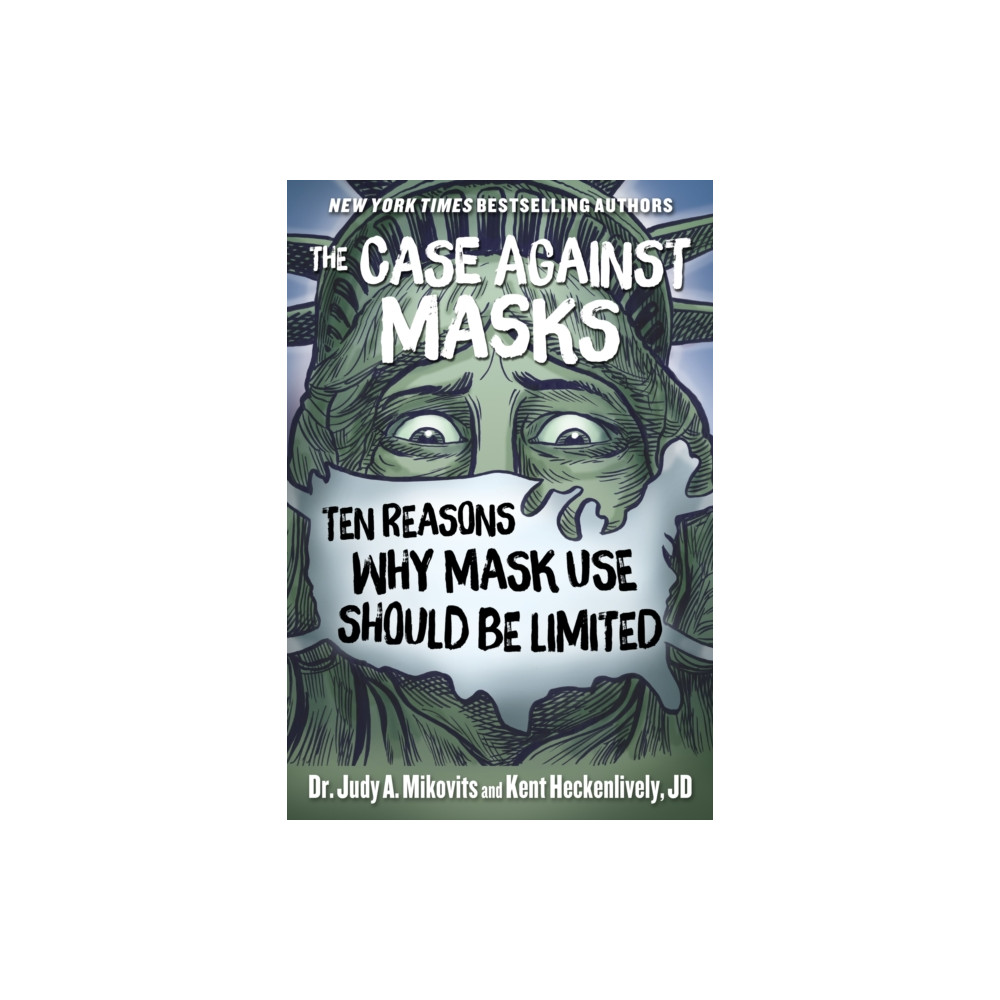 The Case Against Masks (inbunden, english) Skyhorse Publishing
