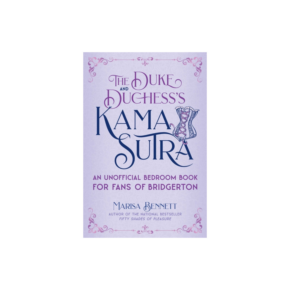 The Duke and Duchess's Kama Sutra (inbunden, english) Skyhorse Publishing