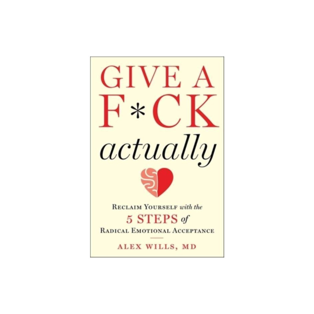 Give a F*ck, Actually (inbunden, english) Skyhorse Publishing