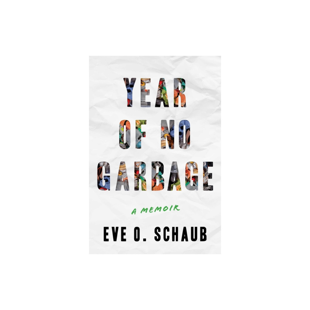 Year of No Garbage (häftad, english) Skyhorse Publishing