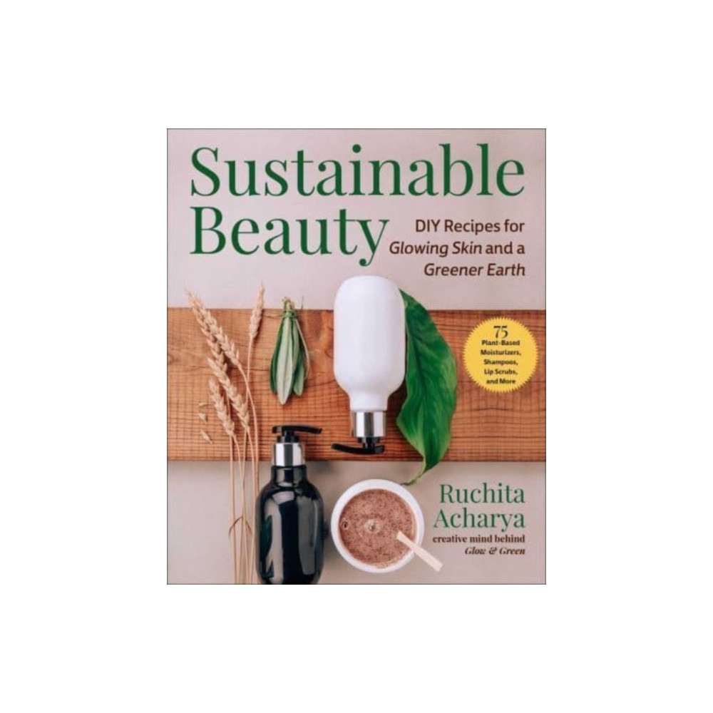 Sustainable Beauty (inbunden, english) Skyhorse Publishing