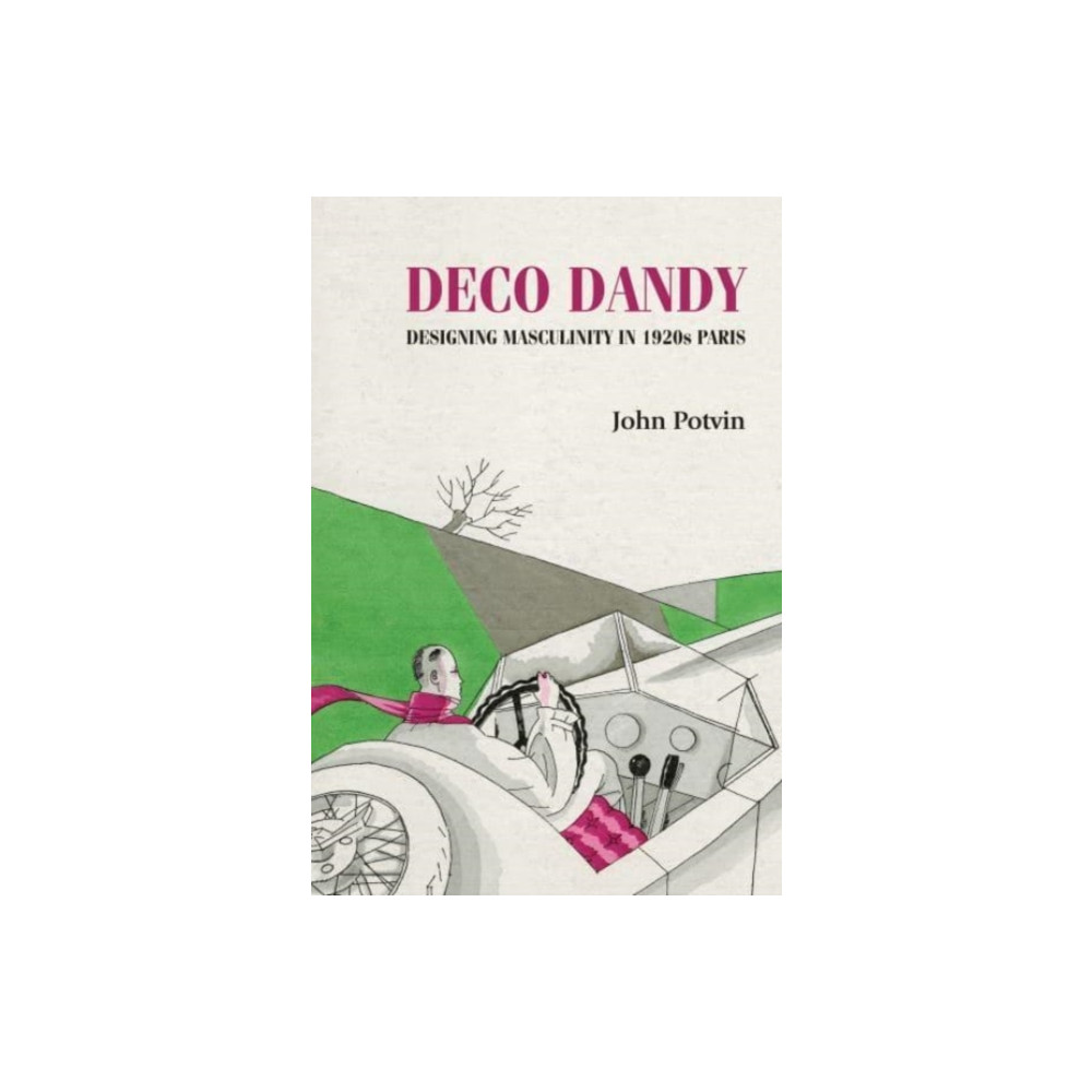 Deco Dandy (häftad, english) Manchester university press