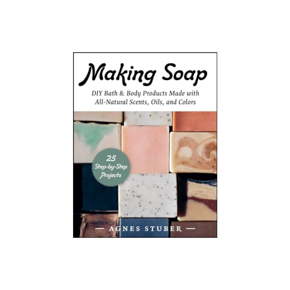 Making Soap (häftad, english) Skyhorse Publishing