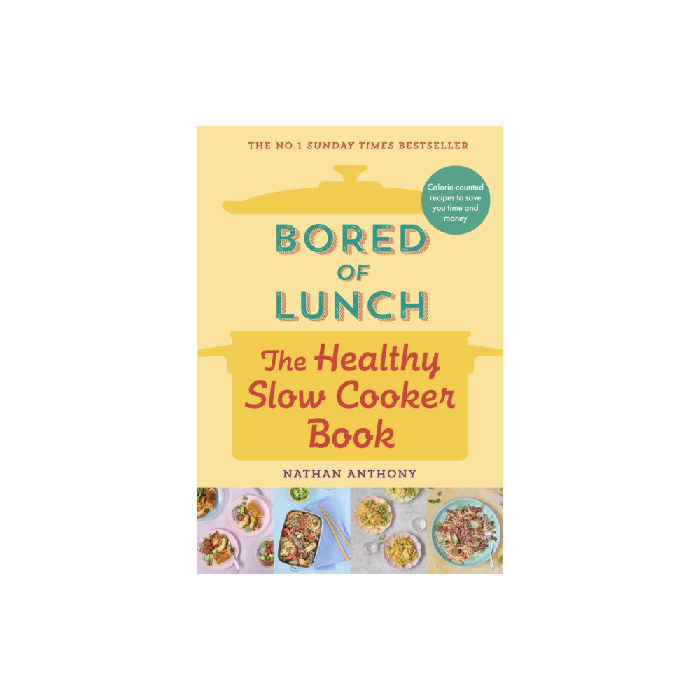 Bored of Lunch: The Healthy Slow Cooker Book (inbunden, english) Ebury Publishing