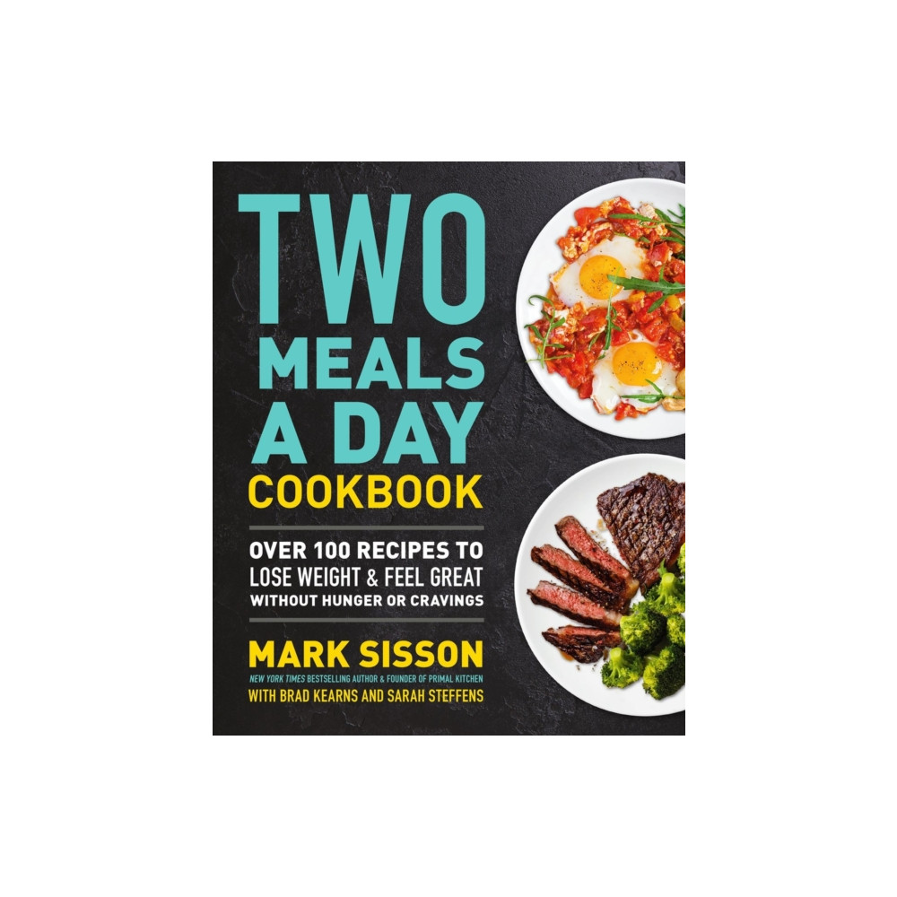 Two Meals a Day Cookbook (häftad, english) Little, Brown & Company