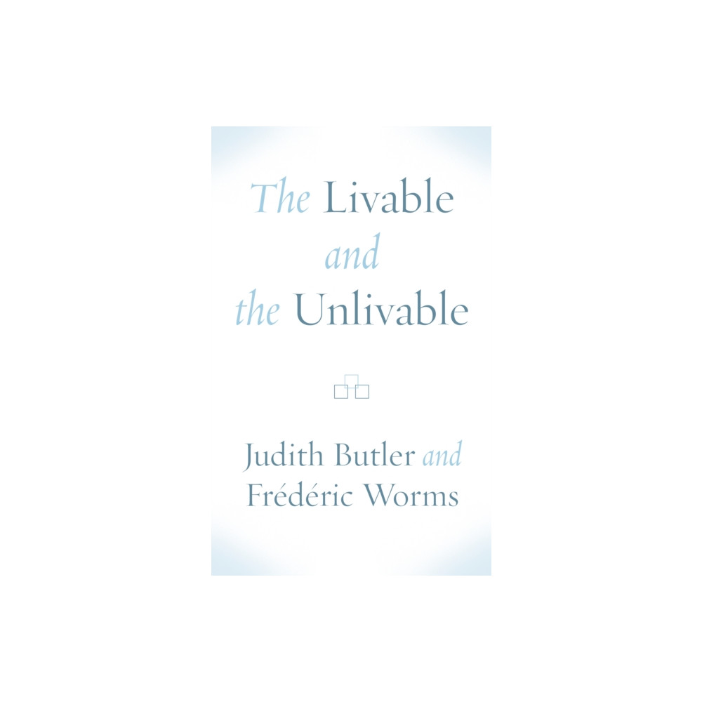 The Livable and the Unlivable (häftad, english) Fordham university press