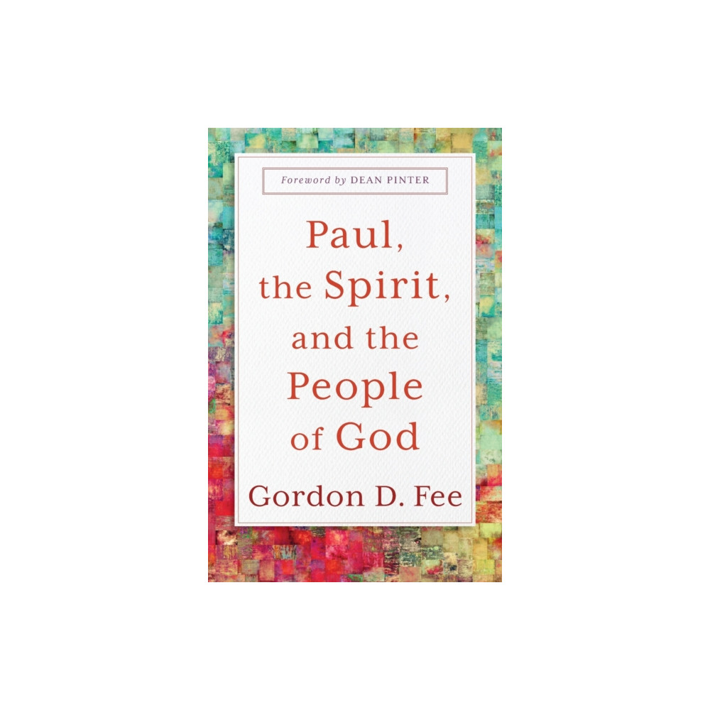 Paul, the Spirit, and the People of God (häftad, english) Baker publishing group
