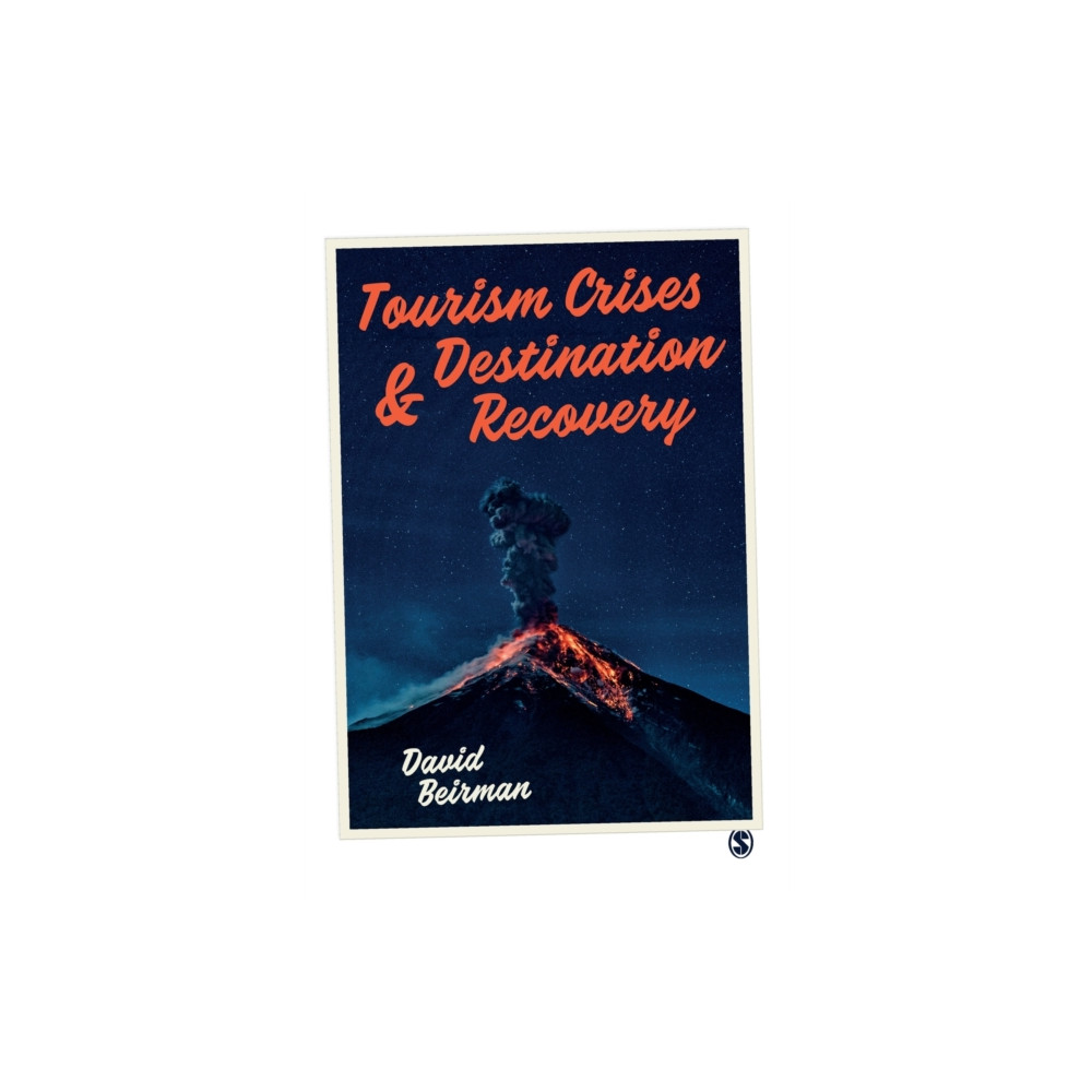 Tourism Crises and Destination Recovery (häftad, english) Sage Publications Ltd