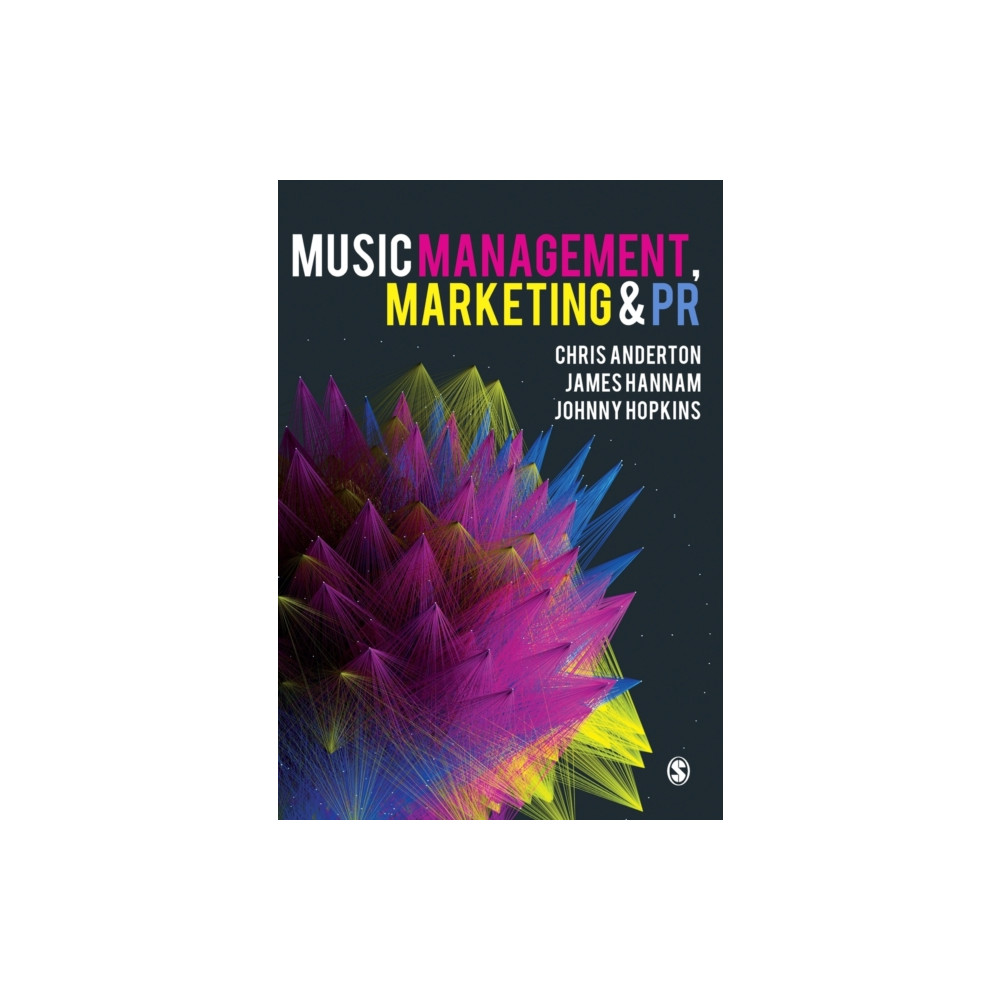 Music Management, Marketing and PR (häftad, english) Sage Publications Ltd