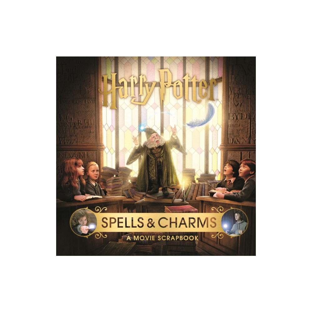 Harry Potter – Spells & Charms: A Movie Scrapbook (inbunden, english) Bloomsbury Publishing PLC