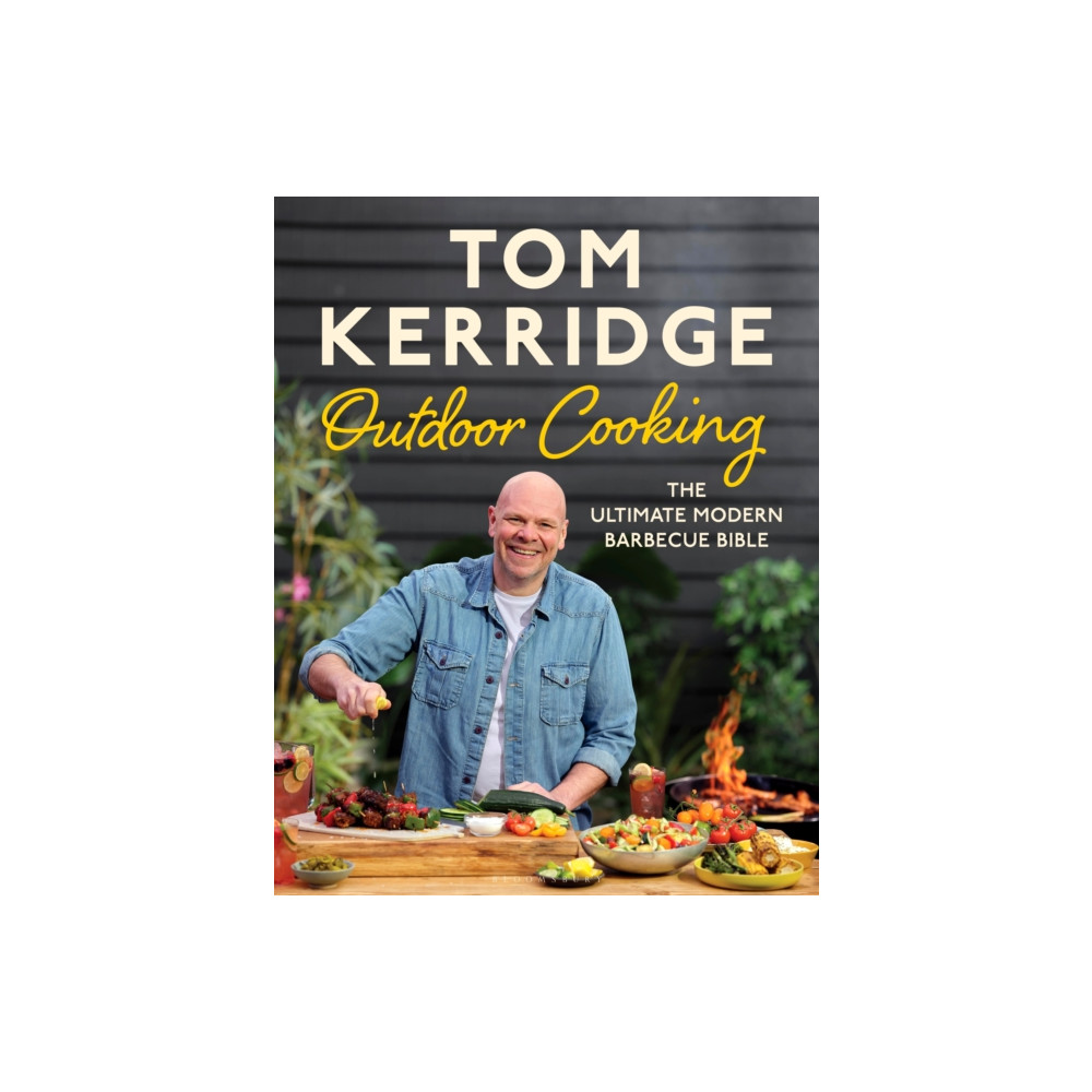 Tom Kerridge's Outdoor Cooking (inbunden, english) Bloomsbury Publishing PLC