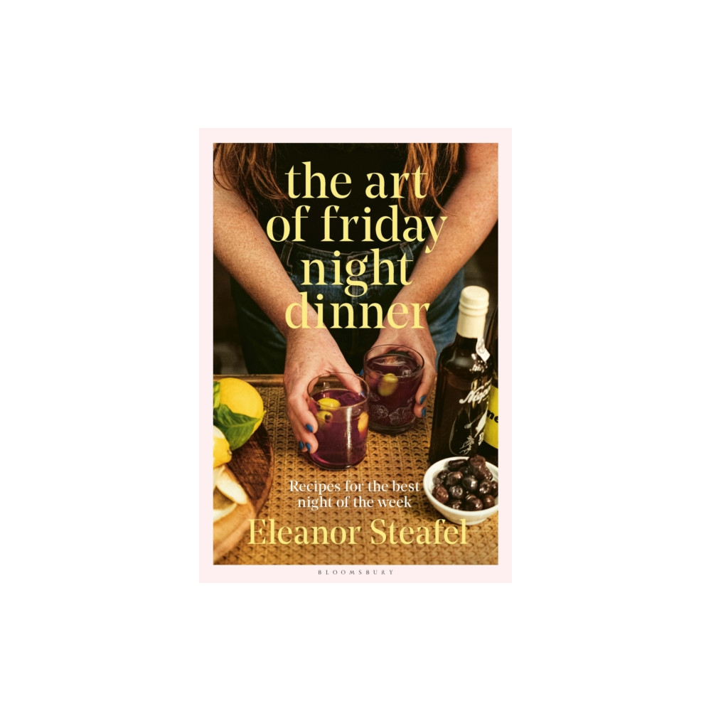 The Art of Friday Night Dinner (inbunden, english) Bloomsbury Publishing PLC