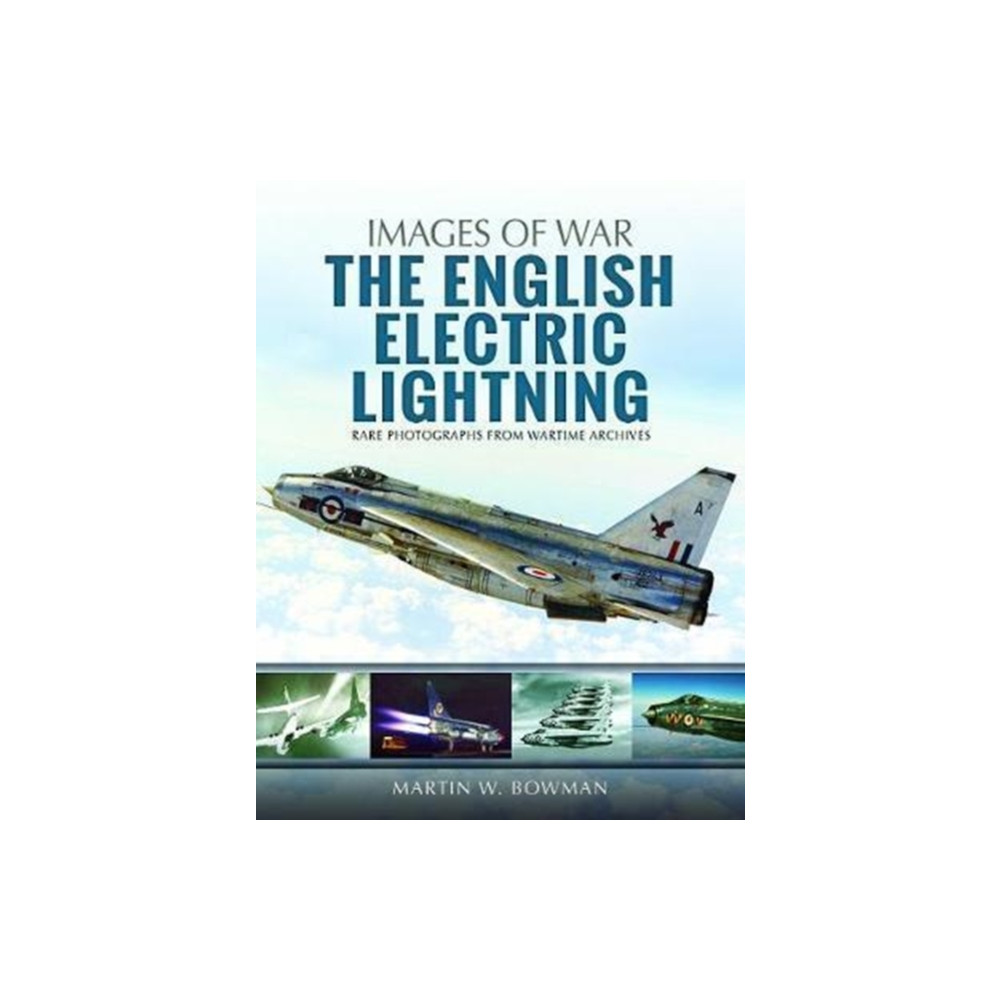 The English Electric Lightning (häftad, english) Pen & Sword Books Ltd