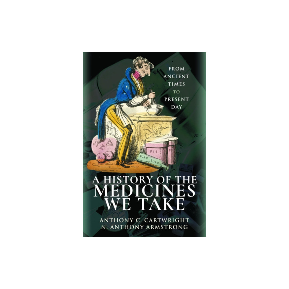 A History of the Medicines We Take (häftad, eng)