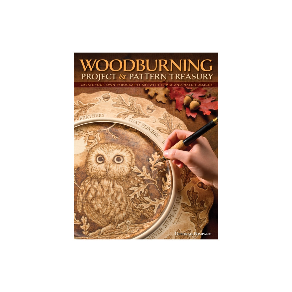 Woodburning Project & Pattern Treasury (häftad, english) Fox Chapel Publishing