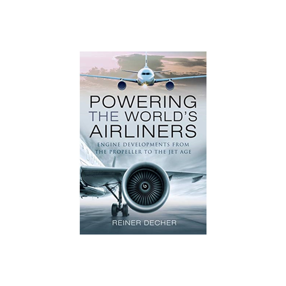 Powering the World's Airliners (inbunden, english) Pen & Sword Books Ltd