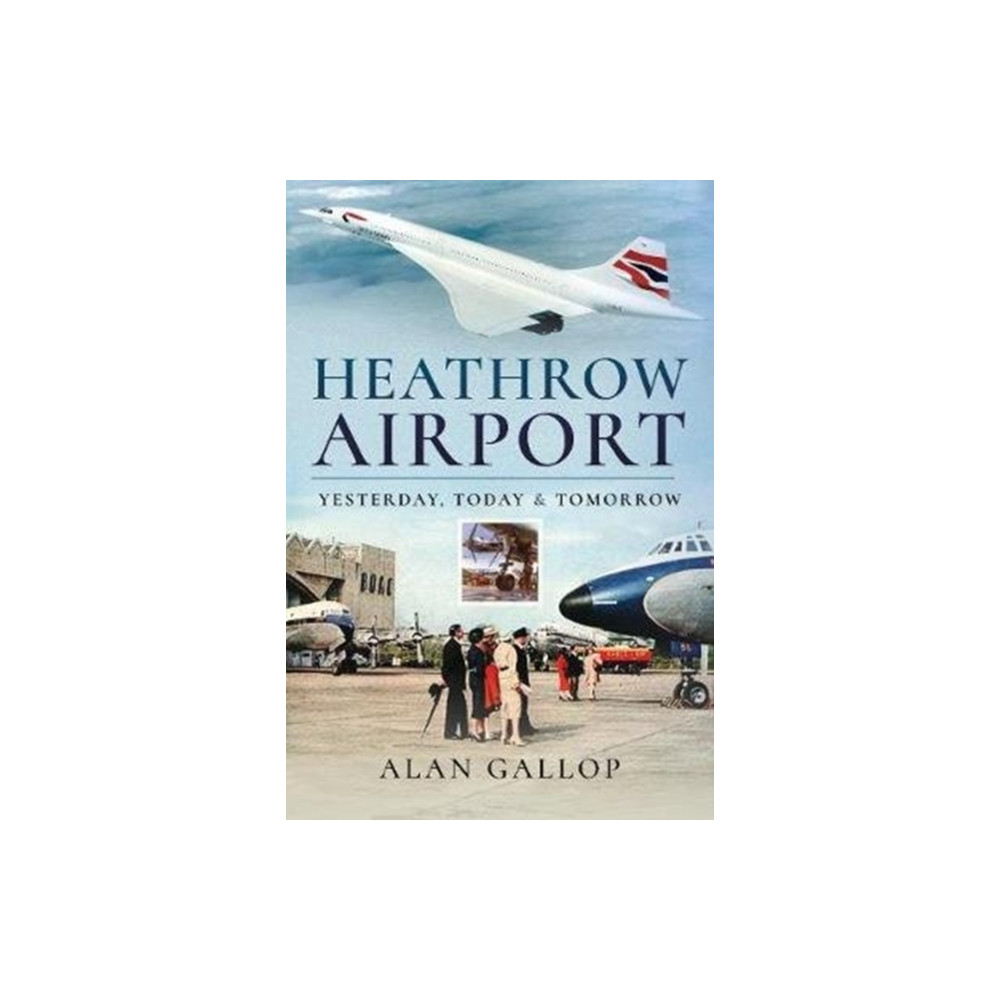 Heathrow Airport (inbunden, eng)