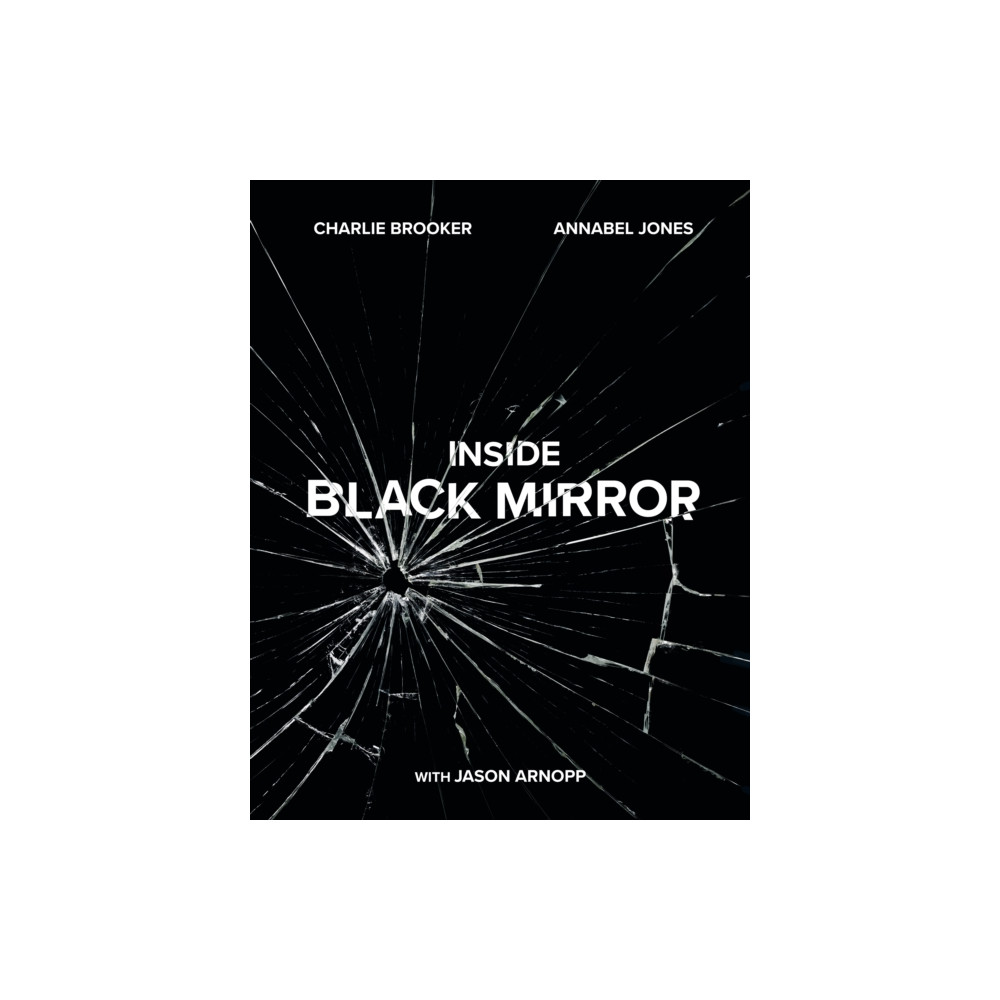 Inside Black Mirror (inbunden, english) Ebury Publishing