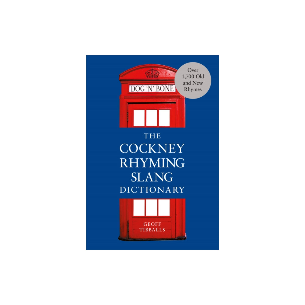 The Cockney Rhyming Slang Dictionary (häftad, english) Ebury Publishing