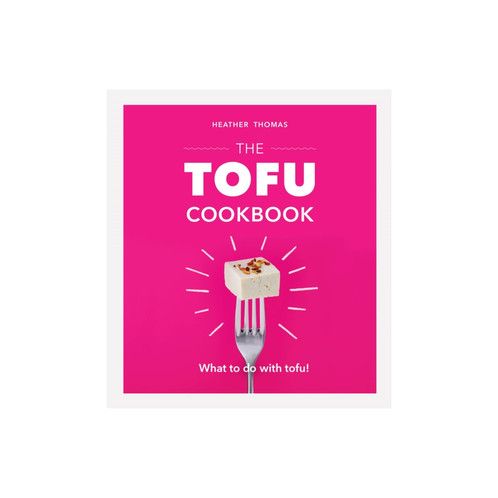 The Tofu Cookbook (inbunden, eng)