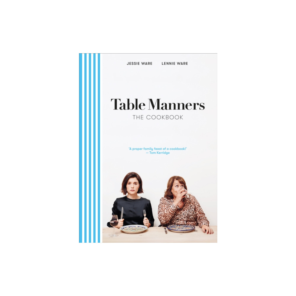Table Manners: The Cookbook (inbunden, english) Ebury Publishing