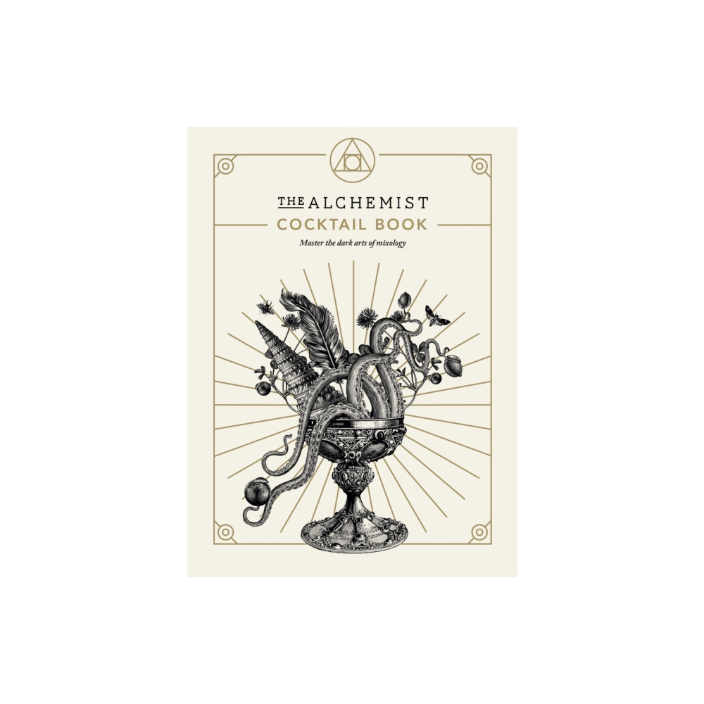 The Alchemist Cocktail Book (inbunden, english) Ebury Publishing