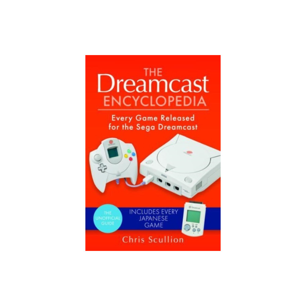 The Dreamcast Encyclopedia (inbunden, eng)