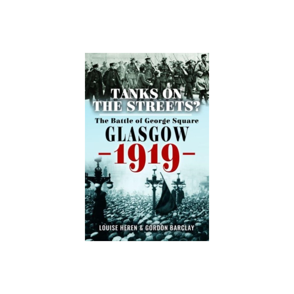 Tanks on the Streets? (inbunden, english) Pen & Sword Books Ltd