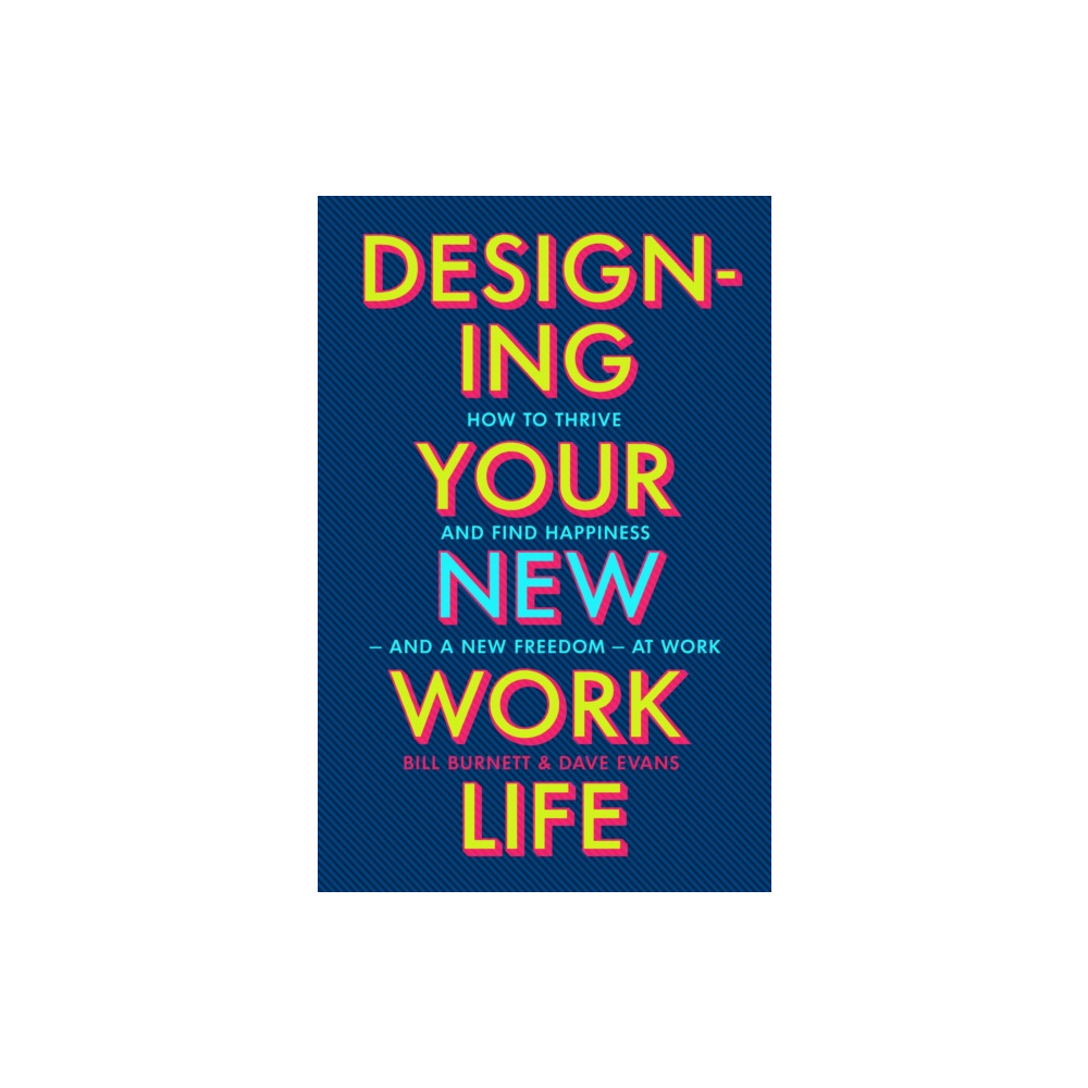Designing Your New Work Life (häftad, eng)