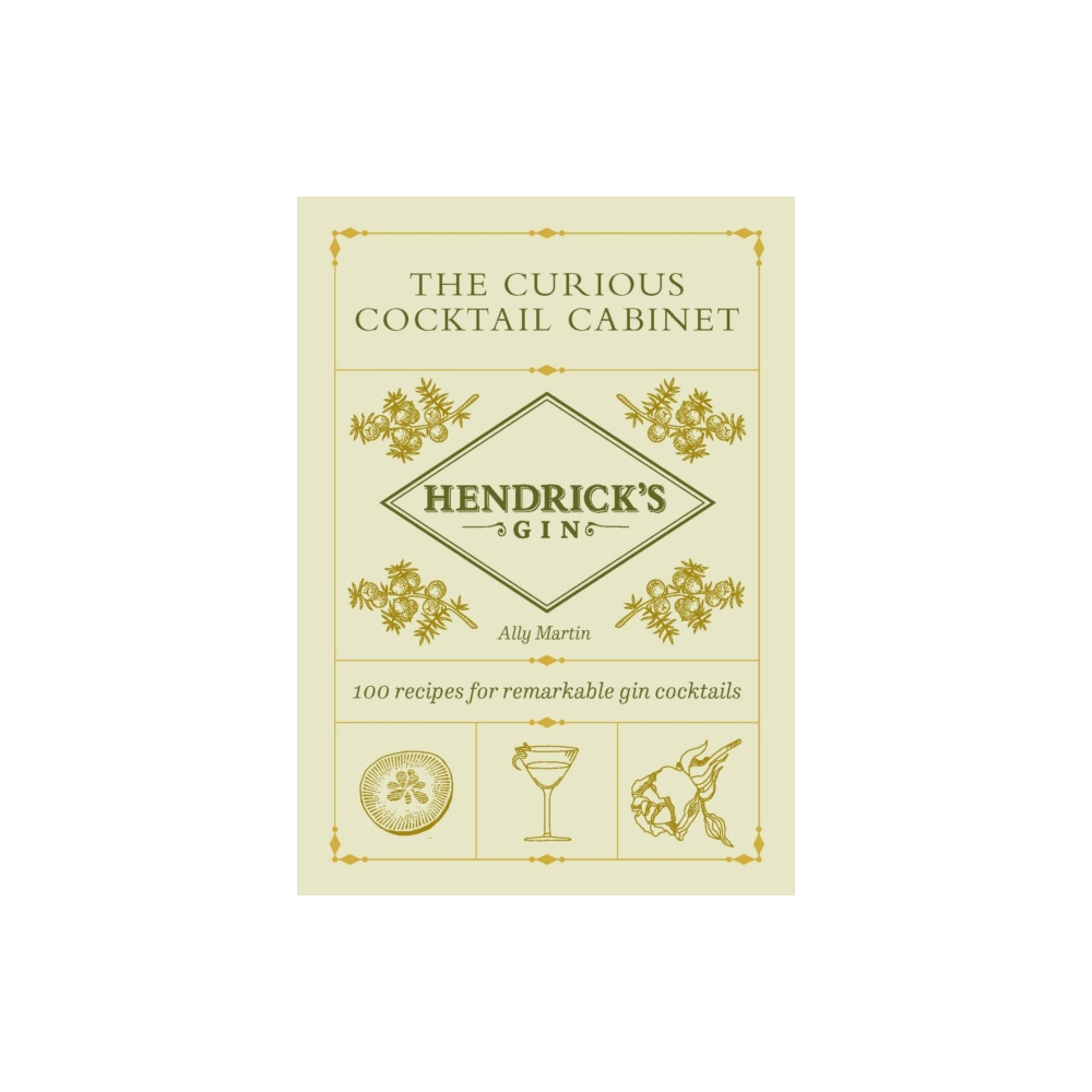 Hendrick’s Gin’s The Curious Cocktail Cabinet (inbunden, english) Ebury Publishing