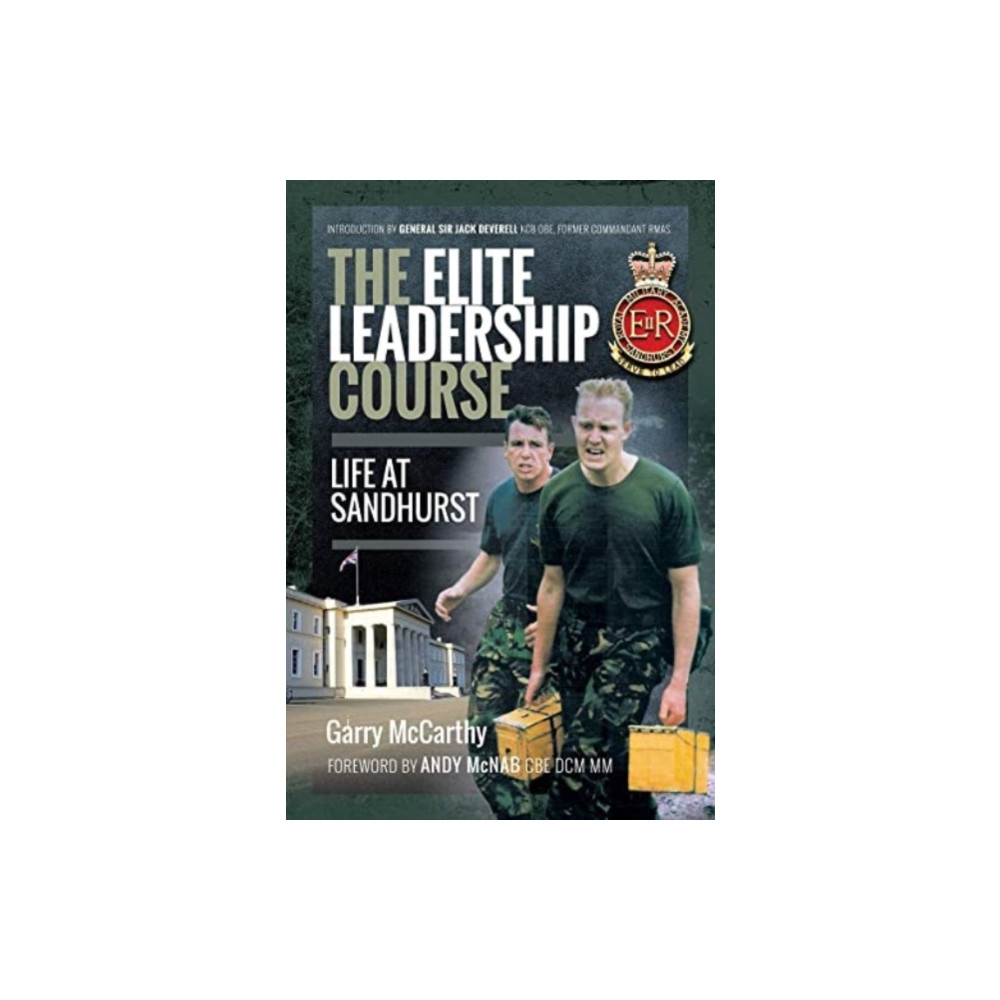 The Elite Leadership Course (häftad, english) Pen & Sword Books Ltd
