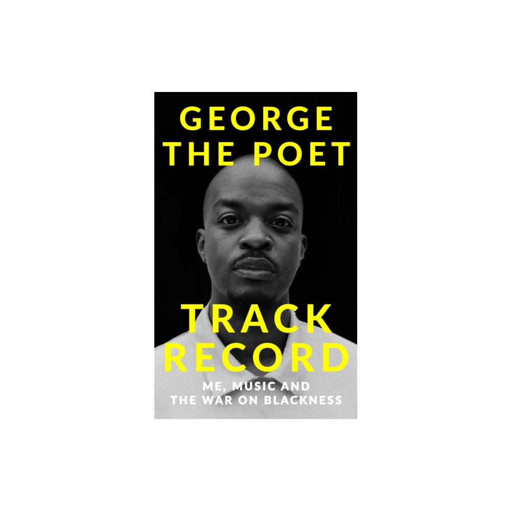 Track Record: Me, Music, and the War on Blackness (inbunden, eng)