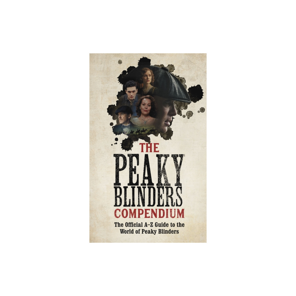 The Peaky Blinders Compendium (inbunden, english) Hodder & Stoughton