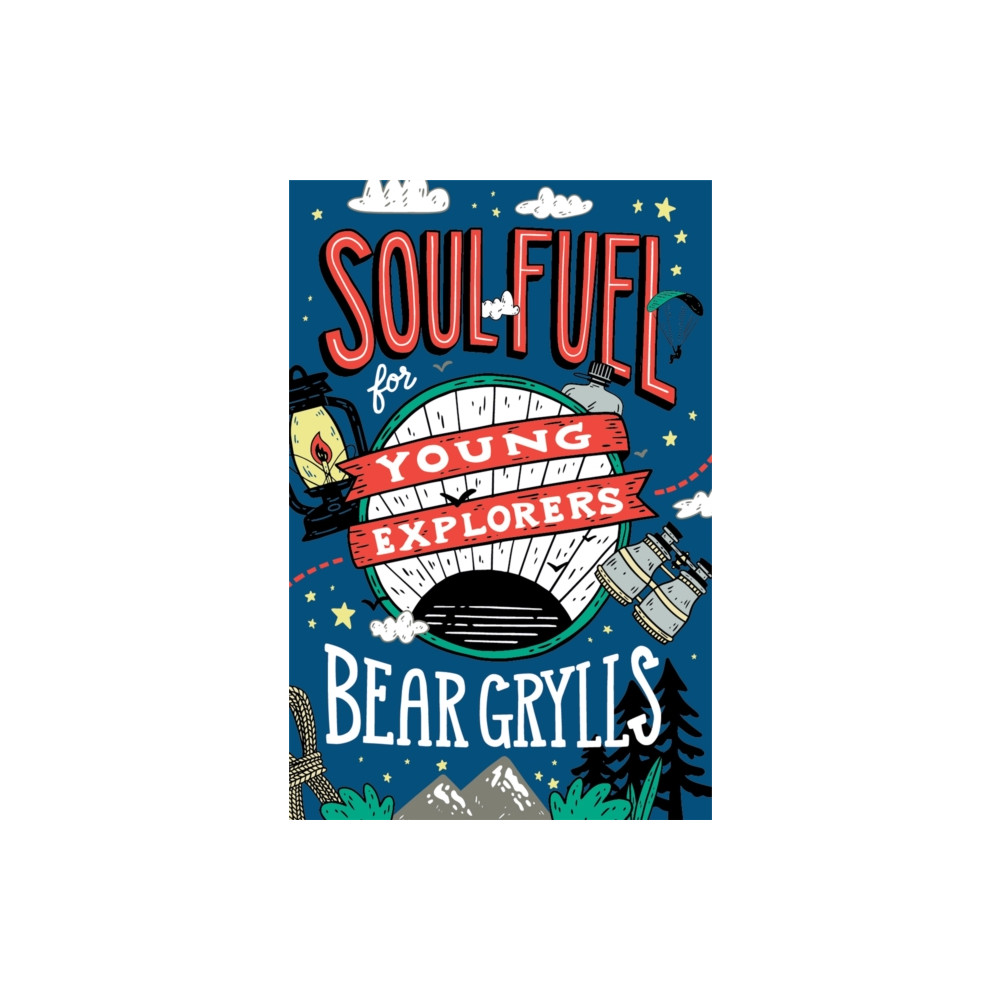 Soul Fuel for Young Explorers (inbunden, english) John Murray Press