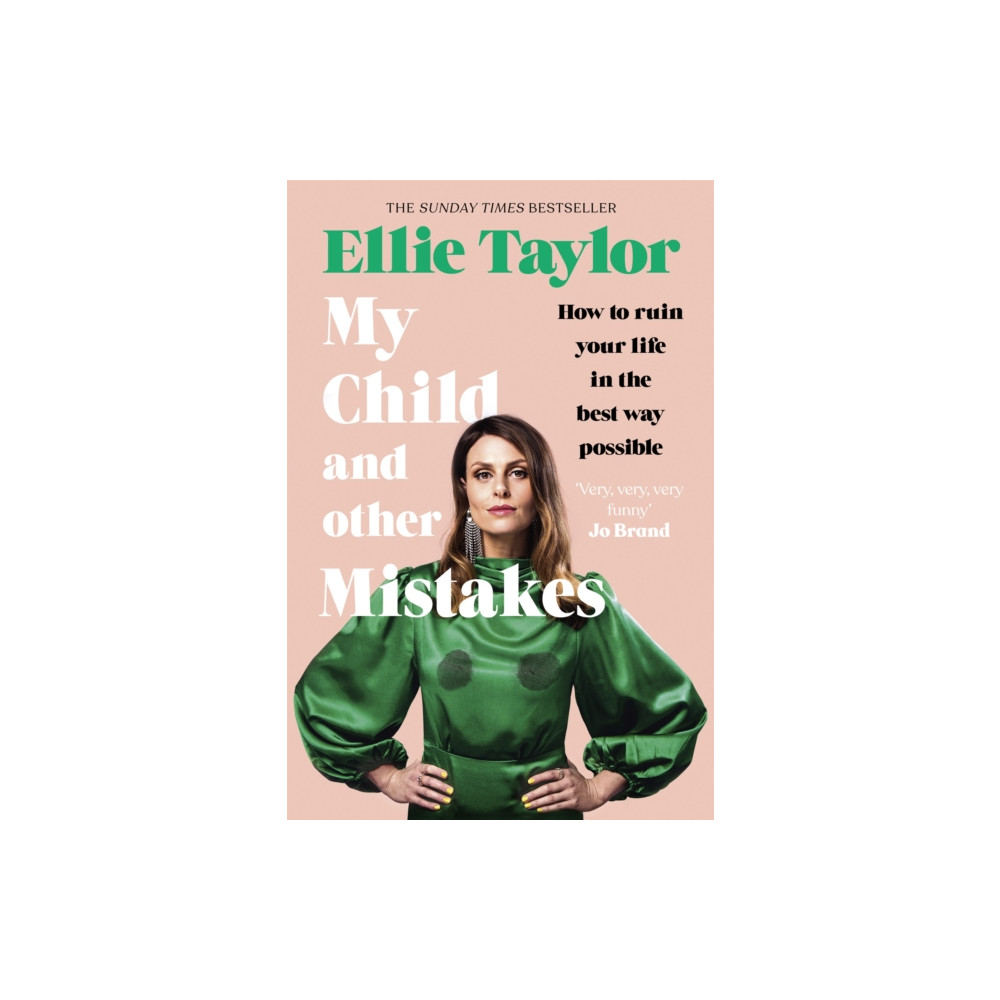 My Child and Other Mistakes (inbunden, english) Hodder & Stoughton
