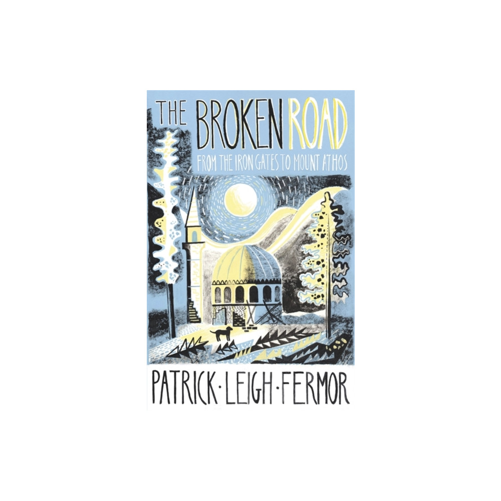The Broken Road (inbunden, english) John Murray Press