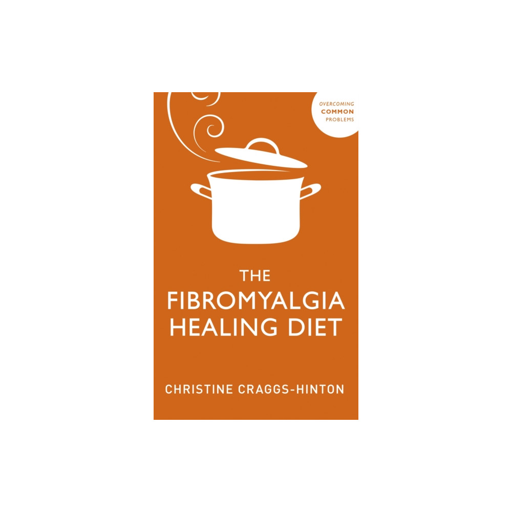 The Fibromyalgia Healing Diet (häftad, english) John Murray Press