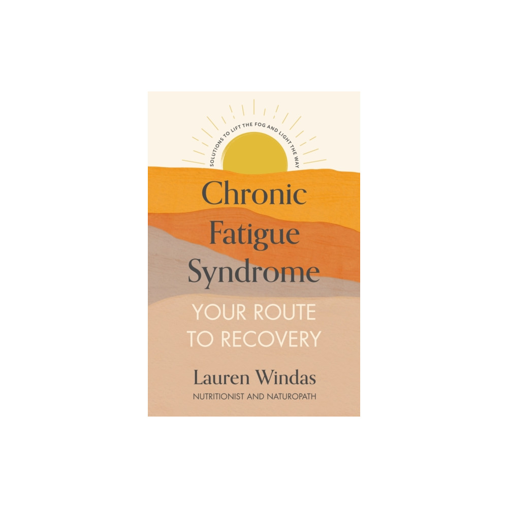 Chronic Fatigue Syndrome: Your Route to Recovery (häftad, english) Hodder & Stoughton