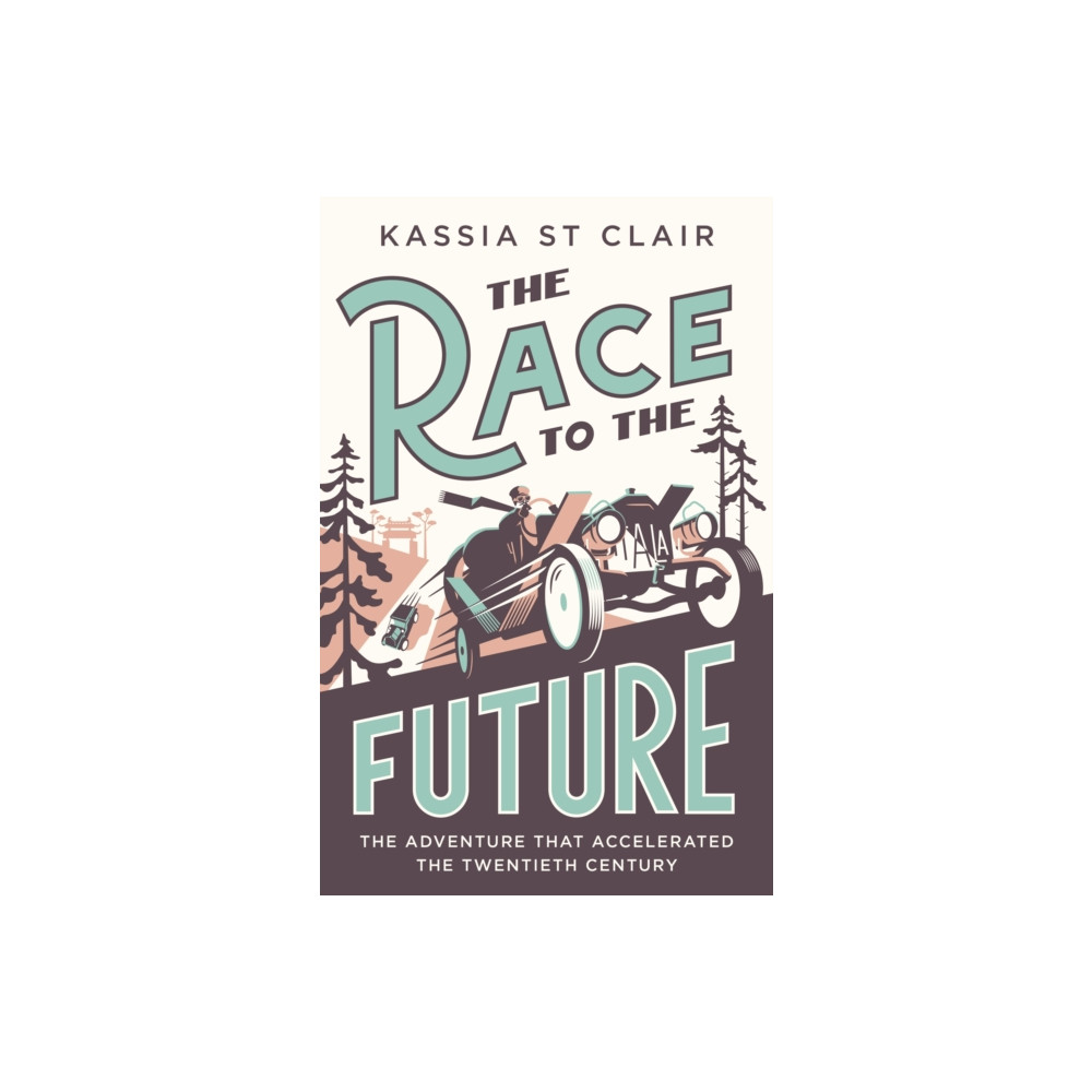 The Race to the Future (inbunden, english) John Murray Press