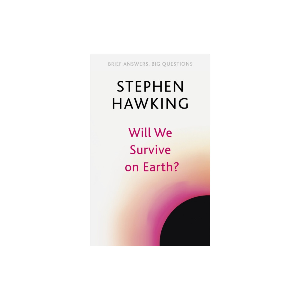 Will We Survive on Earth? (häftad, english) John Murray Press