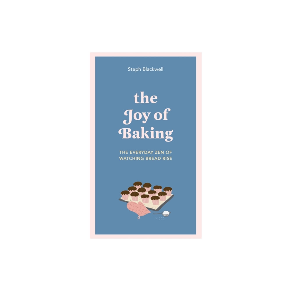 The Joy of Baking (inbunden, english) Quercus Publishing