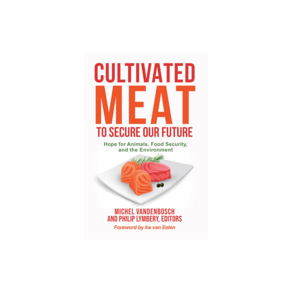 Cultivated Meat to Secure Our Future (häftad, eng)