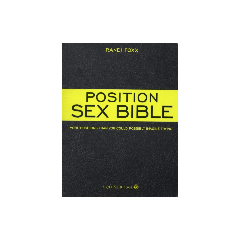 The Position Sex Bible (häftad, english) Quarto Publishing Group USA Inc