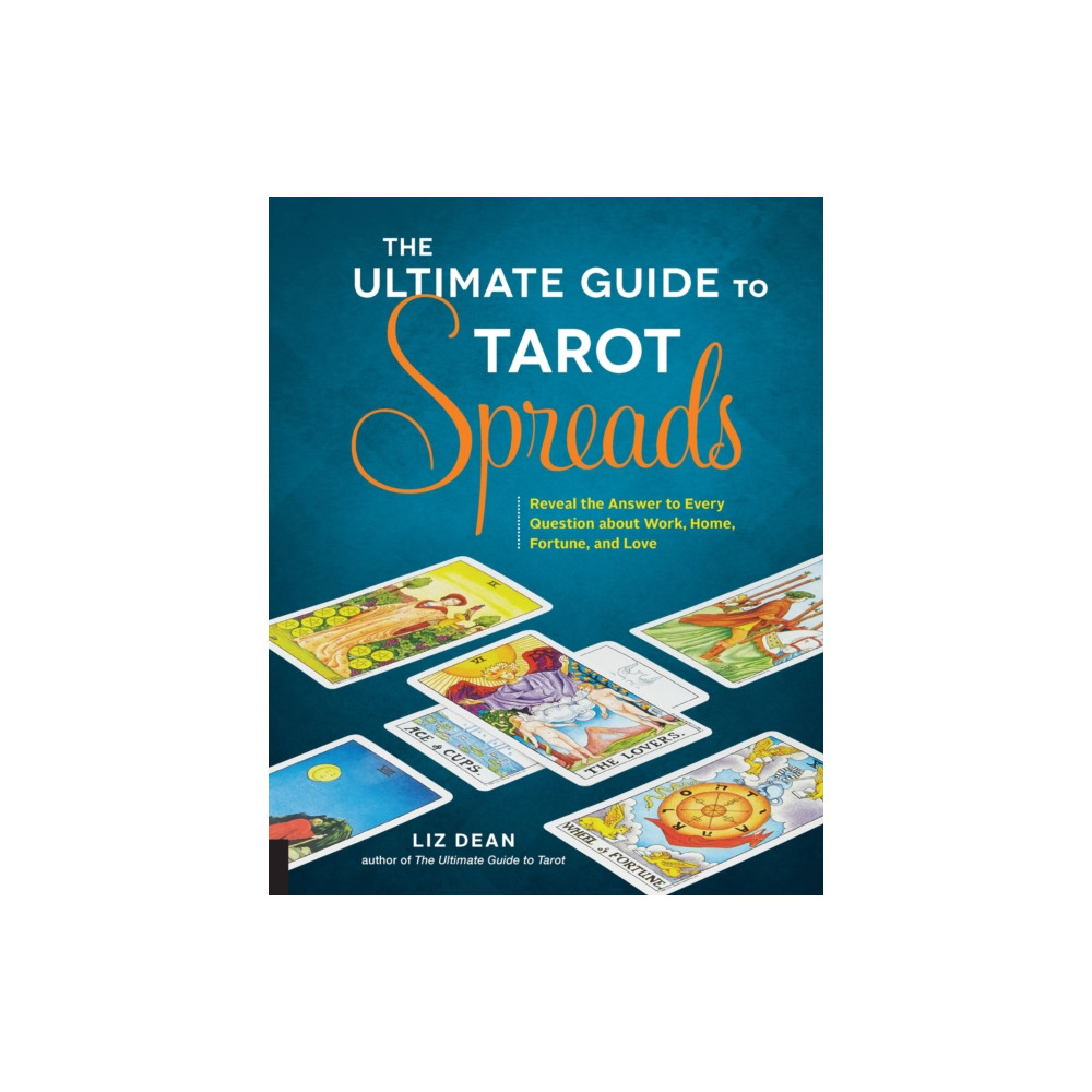 The Ultimate Guide to Tarot Spreads (häftad, english) Quarto Publishing Group USA Inc
