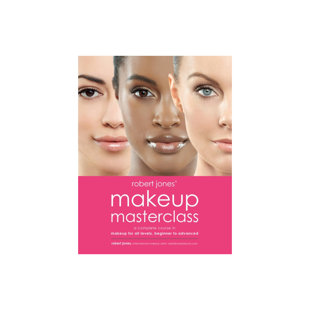 Robert Jones' Makeup Masterclass (häftad, eng)